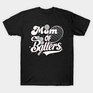 Mom Of Ballers"Funny Tennis" tennis racket and ball"Game" Mothers Day T-Shirt